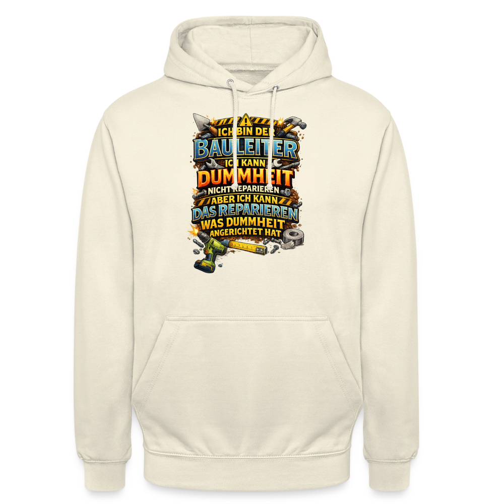 SSW2790 ICH BIN DER BAULEITER ICH KANN DUMMHEIT NICHT REPARIEREN ABER ICH KANN DAS REPARIEREN WAS DUMMHEIT ANGERICHTET HAT - Vanille-Milchshake