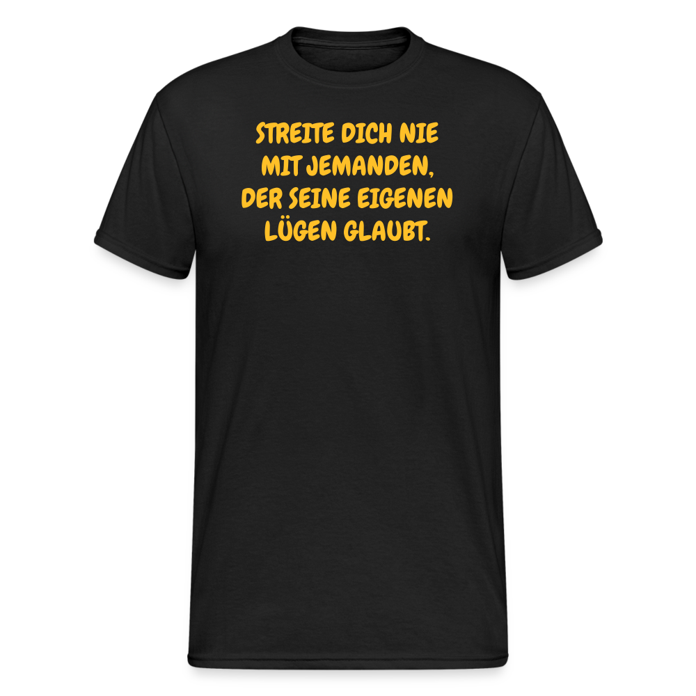 SSW2381STREITE DICH NIE MIT JEMANDEN, DER SEINE EIGENEN LÜGEN GLAUBT. - Schwarz