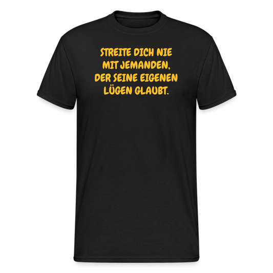 SSW2381STREITE DICH NIE MIT JEMANDEN, DER SEINE EIGENEN LÜGEN GLAUBT. - Schwarz