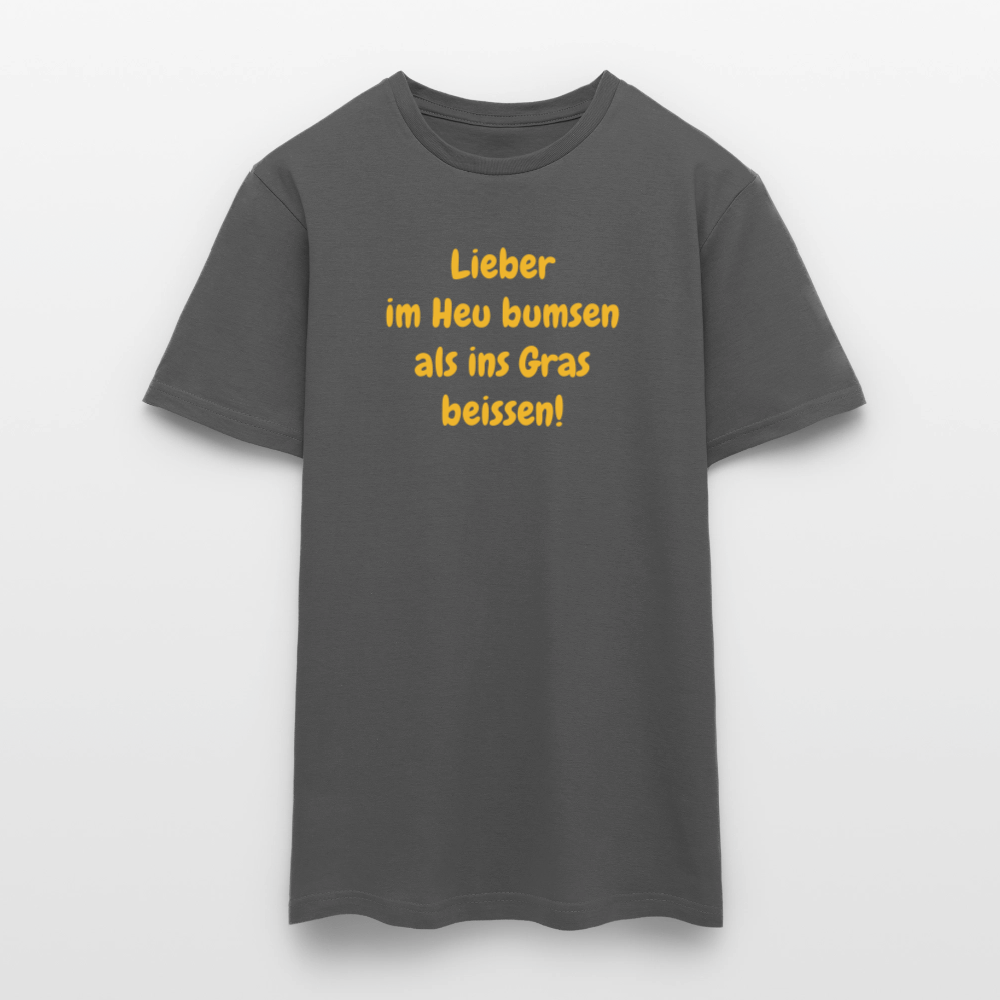 SSW2499Lieber im Heu bumsen als ins Gras beissen! - Anthrazit