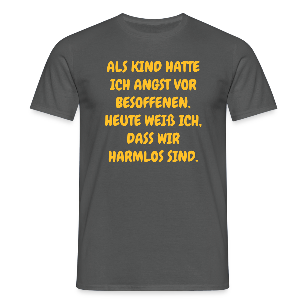 SSW2669ALS KIND HATTE ICH ANGST VOR BESOFFENEN. HEUTE WEIß ICH, DASS WIR HARMLOS SIND. - Anthrazit