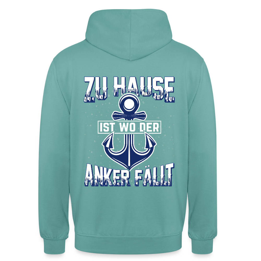 SSW2604 Zu Hause ist wo der Anker fällt Unisex Hoodie - Pastelltürkis