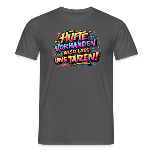 SSW2788 HÜFTE VORHANDEN ALSO LASS UNS TANZEN! - Anthrazit