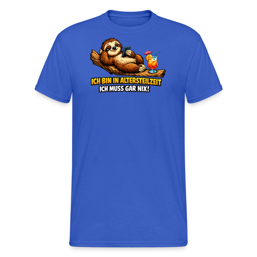 SSW2826 ICH BIN IN ALTERSTEILZEIT ICH MUSS GAR NIX! - Königsblau