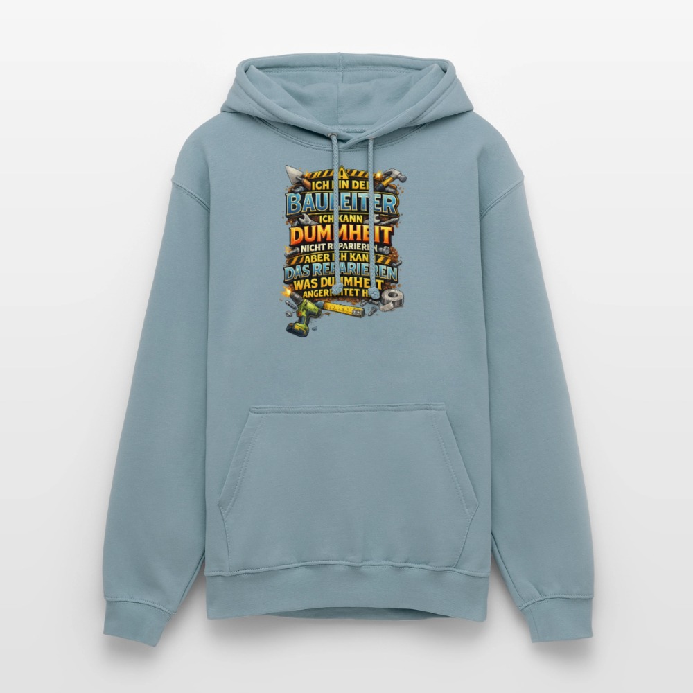 SSW2790 ICH BIN DER BAULEITER ICH KANN DUMMHEIT NICHT REPARIEREN ABER ICH KANN DAS REPARIEREN WAS DUMMHEIT ANGERICHTET HAT - Nebelblau