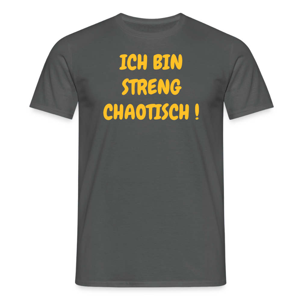 SSW2500ICH BIN STRENG CHAOTISCH ! - Anthrazit