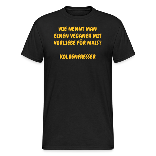 SSW2425WIE NENNT MAN EINEN VEGANER MIT VORLIEBE FÜR MAIS?  KOLBENFRESSER - Schwarz