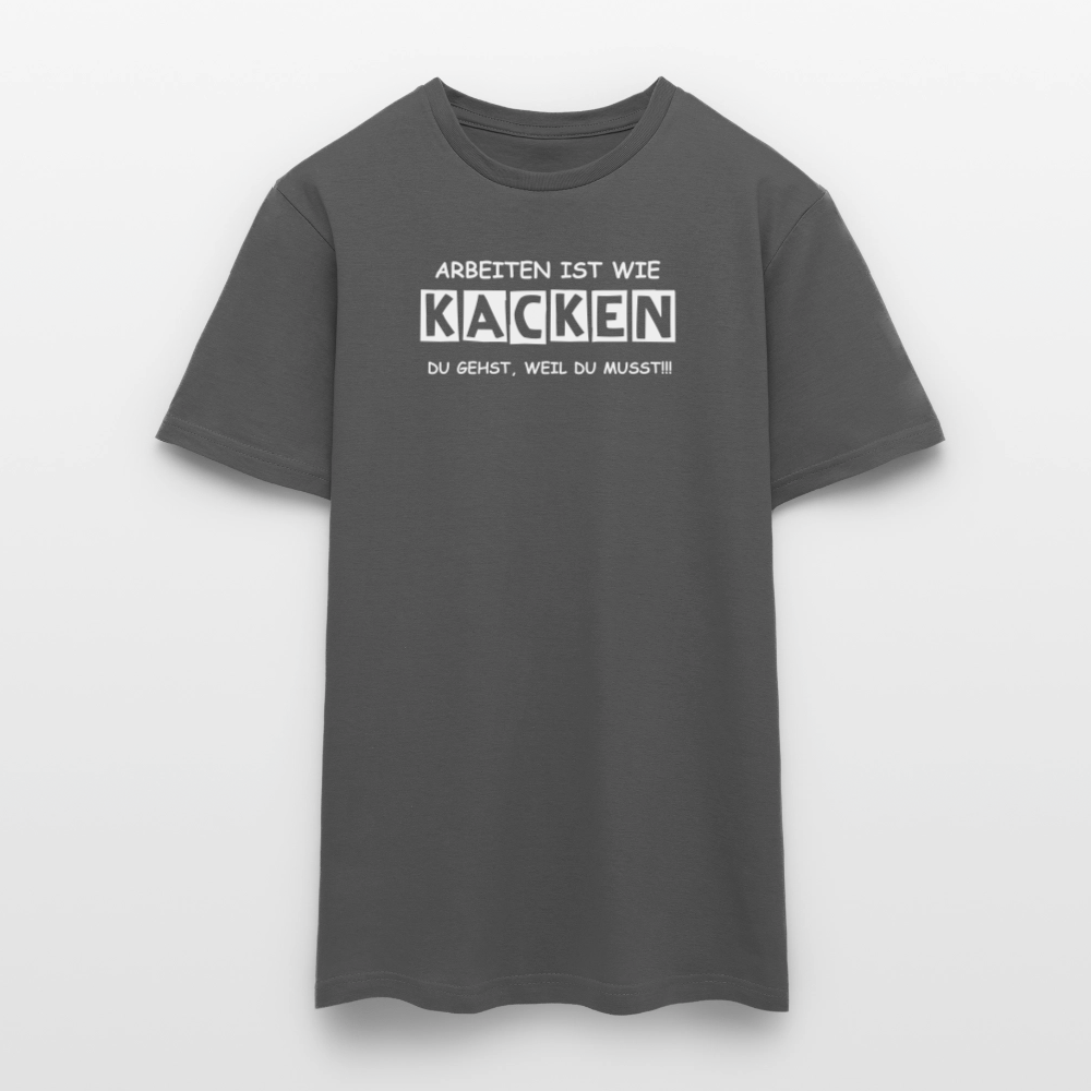 SSW2649 ARBEITEN IST WIE KACKEN........ - Anthrazit
