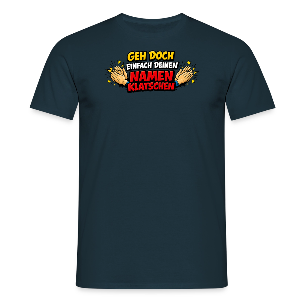 SSW2800 GEH DOCH EINFACH DEINEN NAMEN KLATSCHEN - Navy