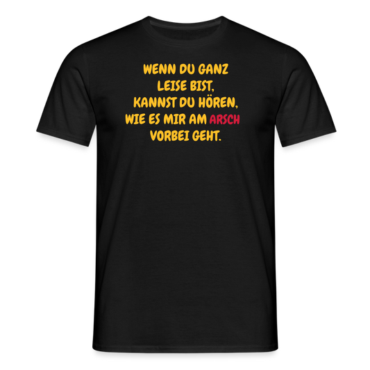 SSW2491WENN DU GANZ LEISE BIST, KANNST DU HÖREN, WIE ES MIR AM             VORBEI GEHT. - Schwarz
