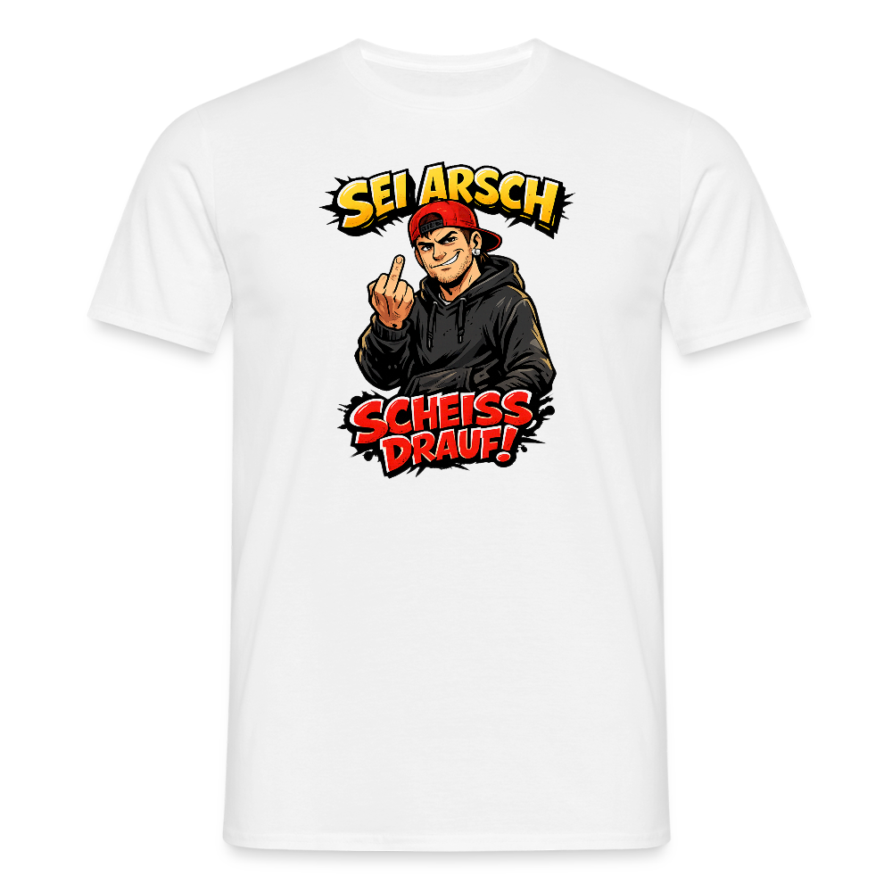 SSW2720 SEI ARSCH SCHEISS DRAUF! - Weiß