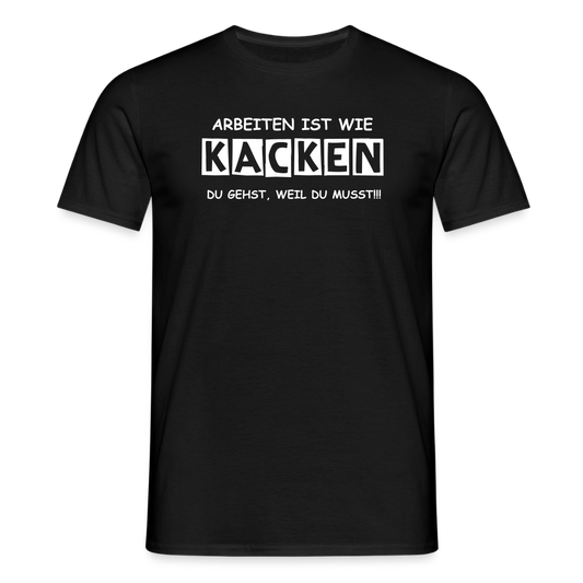 SSW2649 ARBEITEN IST WIE KACKEN........ - Schwarz