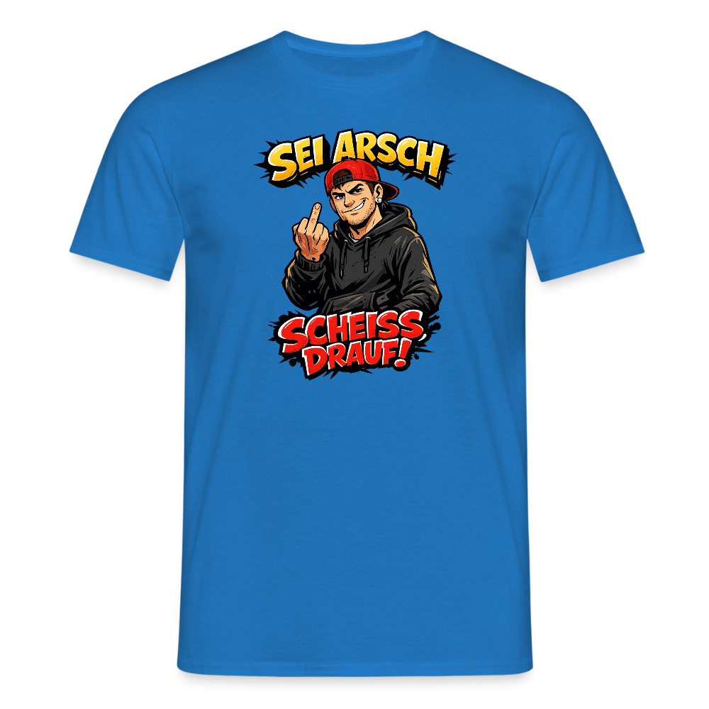 SSW2720 SEI ARSCH SCHEISS DRAUF! - Royalblau