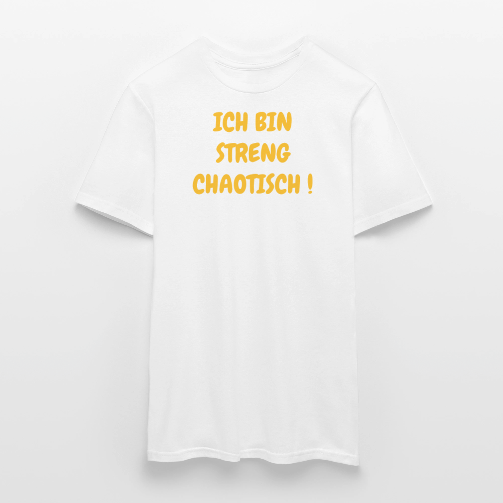 SSW2500ICH BIN STRENG CHAOTISCH ! - Weiß