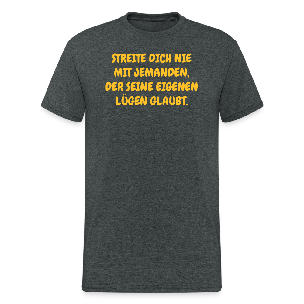SSW2381STREITE DICH NIE MIT JEMANDEN, DER SEINE EIGENEN LÜGEN GLAUBT. - Dunkelgrau meliert