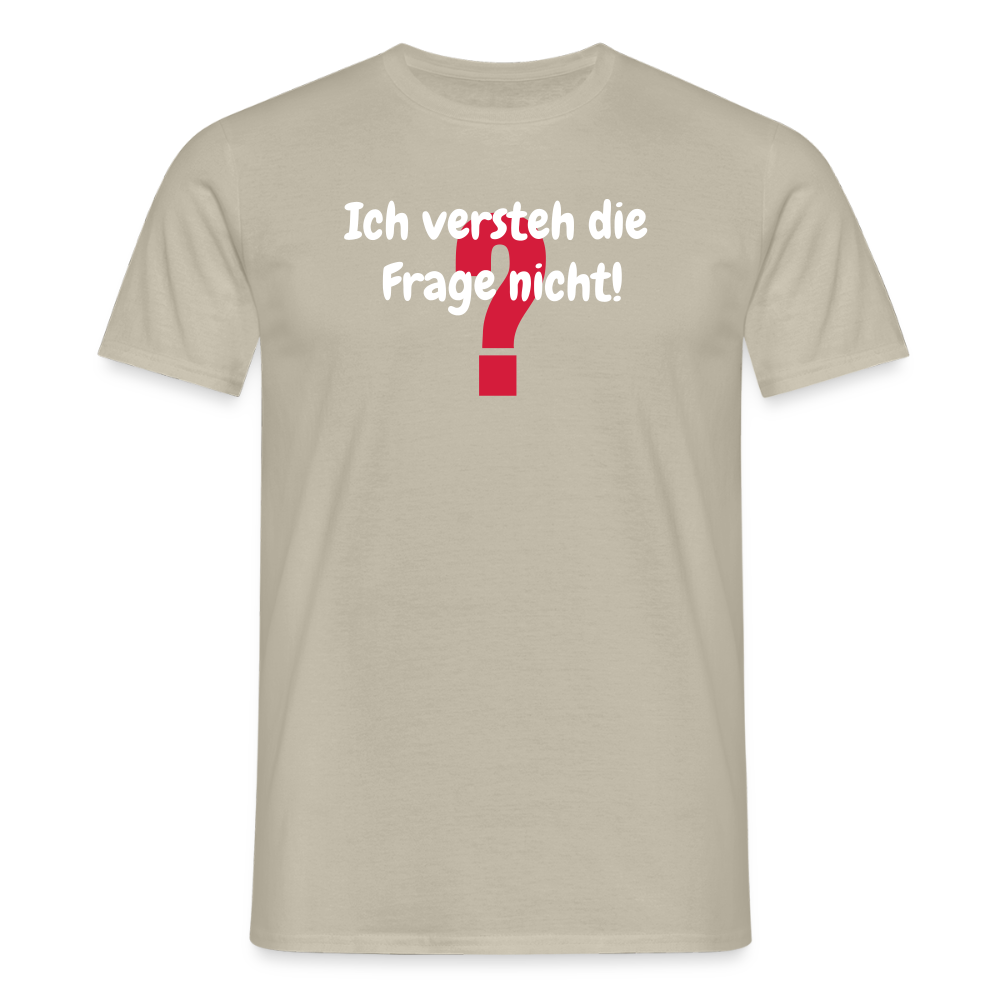SSW2458Ich versteh die  Frage nicht! - Sandbeige