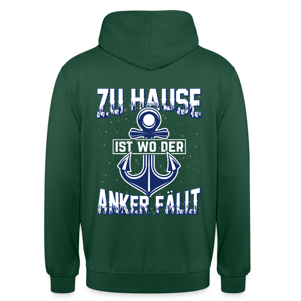 SSW2604 Zu Hause ist wo der Anker fällt Unisex Hoodie - Flaschengrün