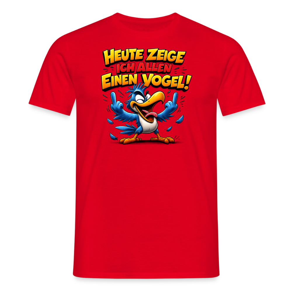 SSW2799 HEUTE ZEIGE ICH ALLEN EINEN VOGEL - Rot