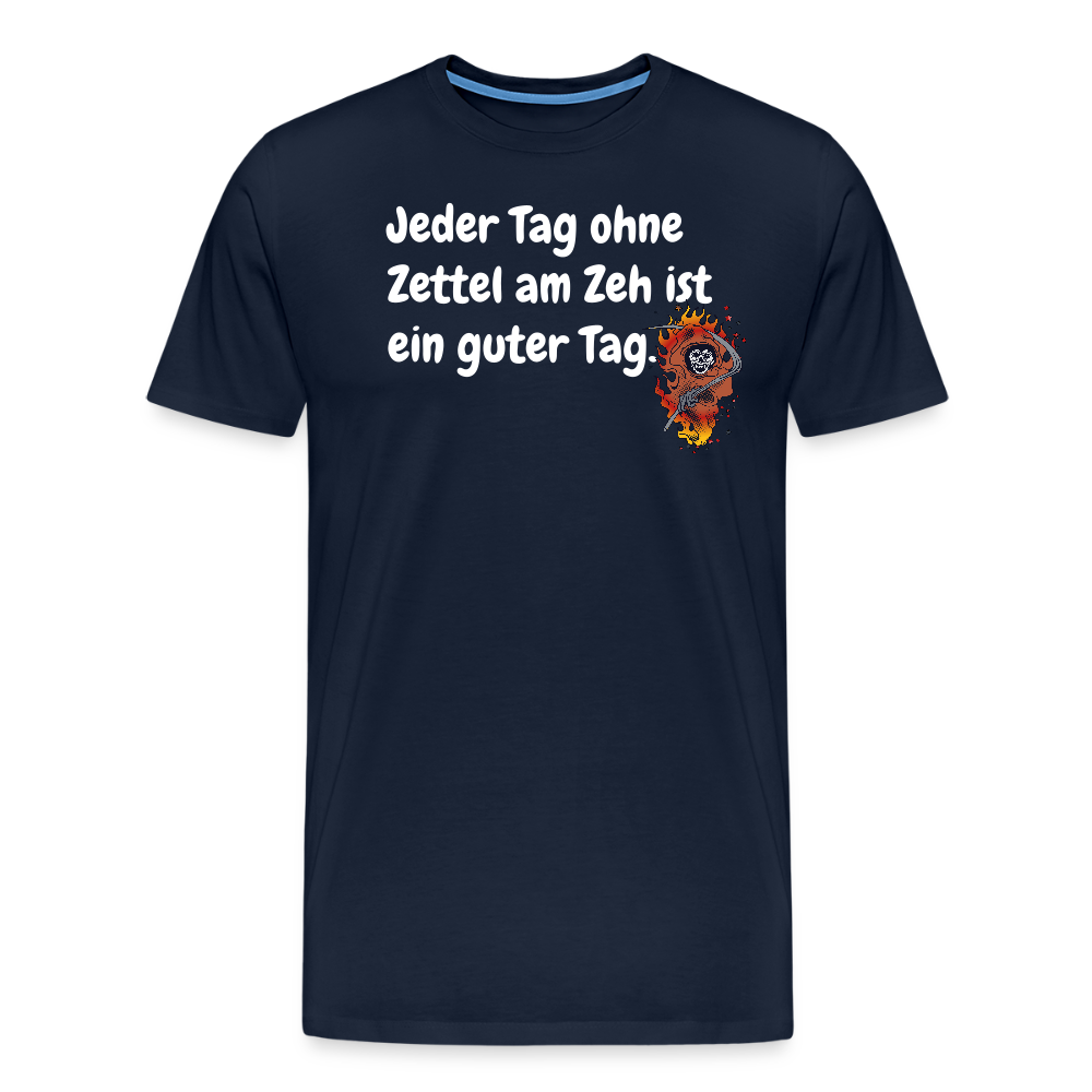 SSW1524 Tshirt Jeder Tag ohne Zettel am Zeh ist ein guter Tag. - Navy