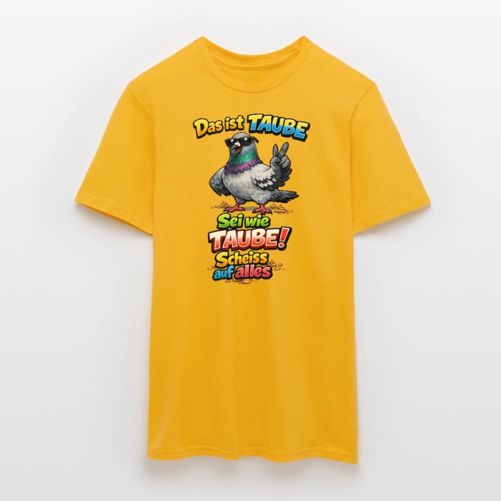SSW2768 Das ist TAUBE Sei wie TAUBE- Scheiss auf alles 2 - Gelb