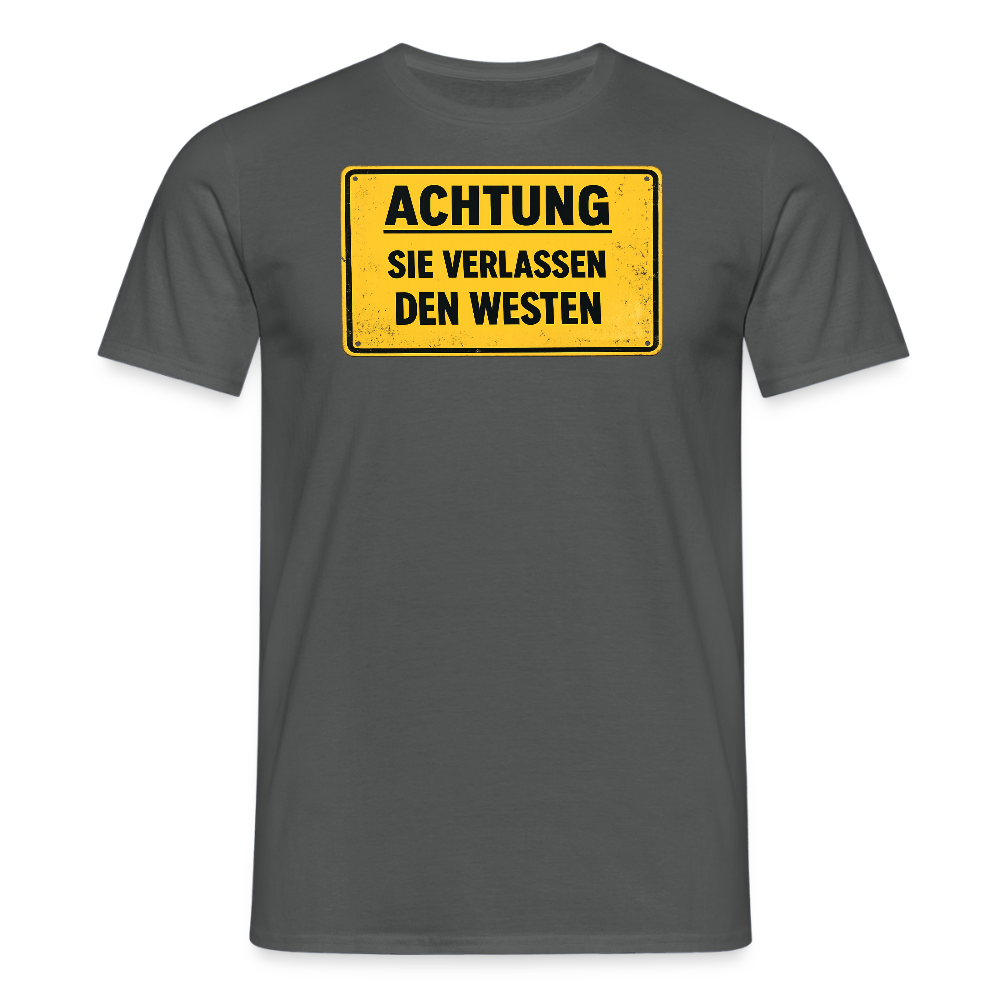 SSW2709Achtung sie verlassen den Westen - Anthrazit