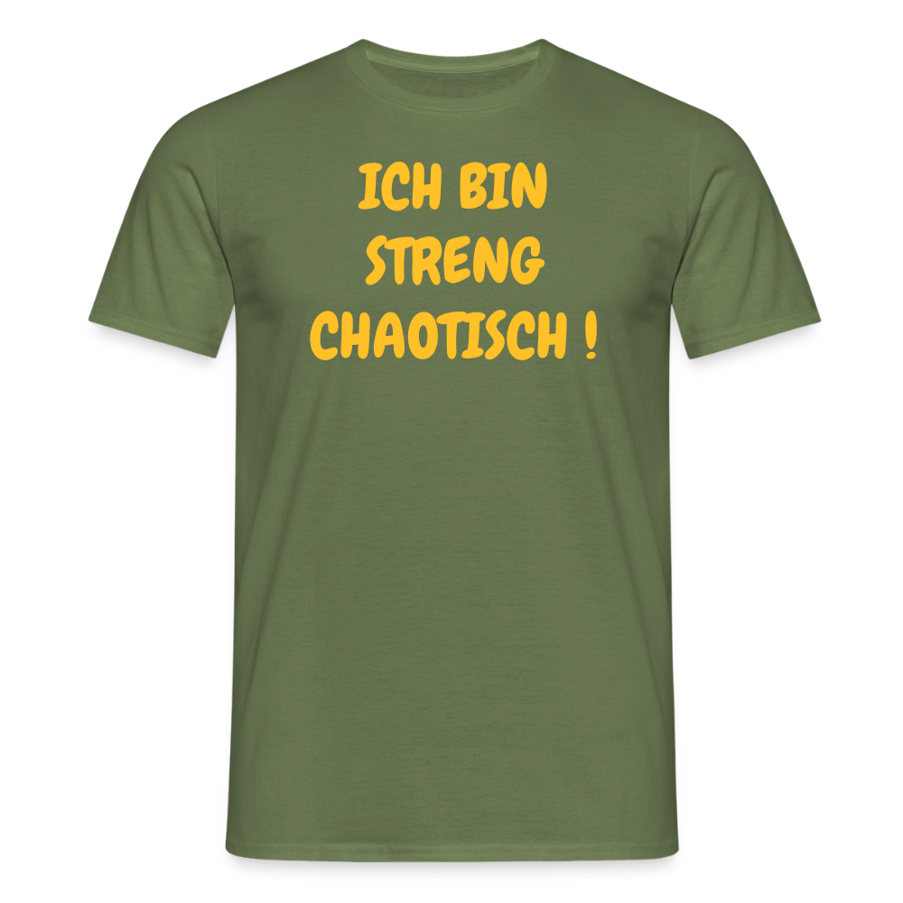 SSW2500ICH BIN STRENG CHAOTISCH ! - Militärgrün