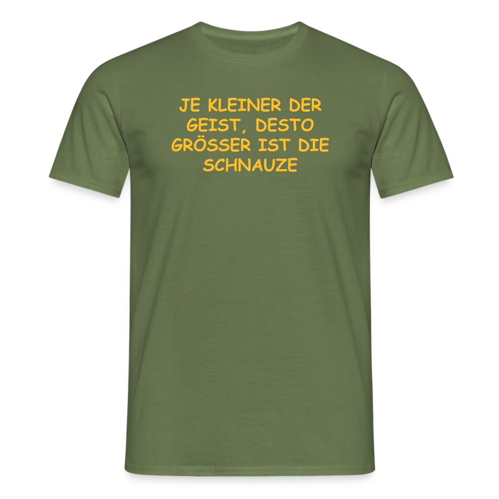 SSW2549JE KLEINER DER GEIST, DESTO GRÖSSER IST DIE SCHNAUZE - Militärgrün
