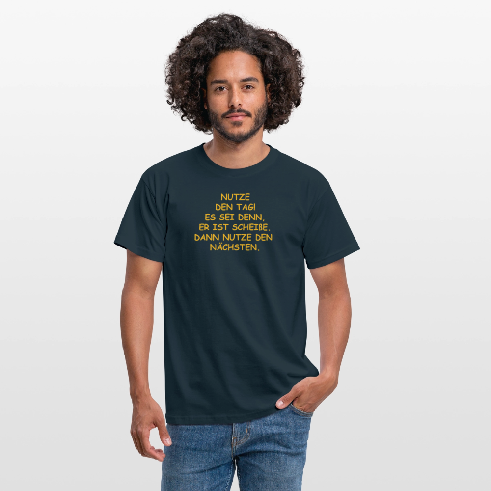 SSW2514NUTZE DEN TAG! ES SEI DENN, ER IST SCHEIßE. DANN NUTZE DEN  NÄCHSTEN. - Navy