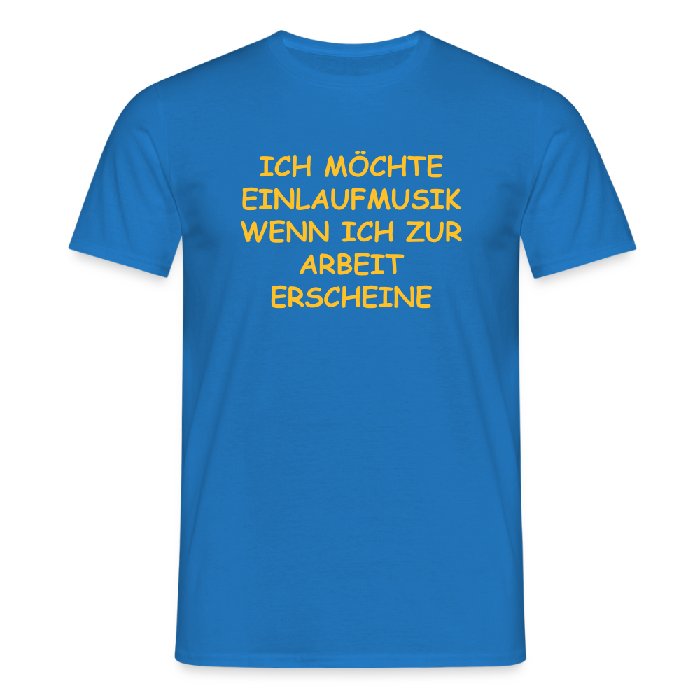 SSW2493ICH MÖCHTE EINLAUFMUSIK WENN ICH ZUR ARBEIT ERSCHEINE - Royalblau