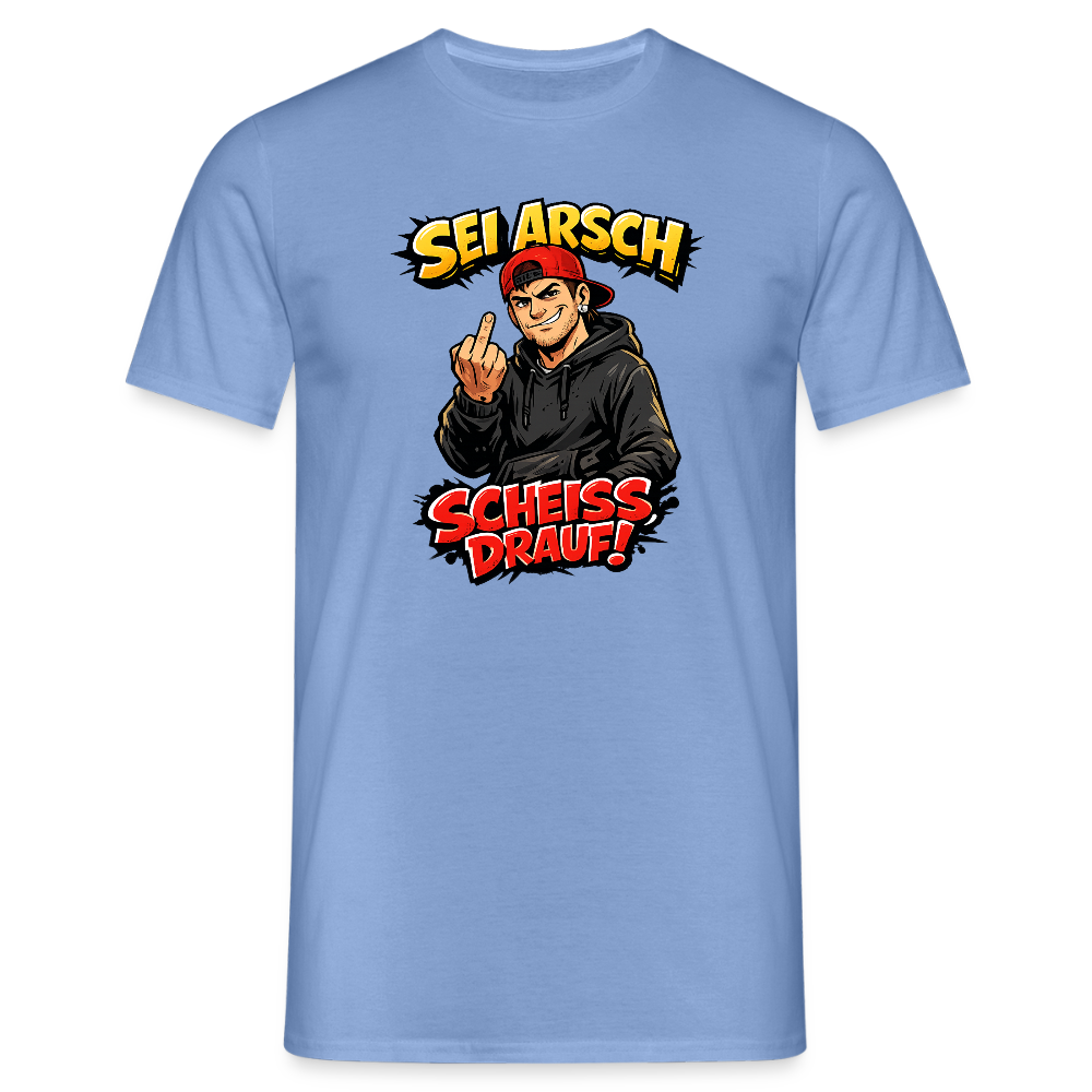 SSW2720 SEI ARSCH SCHEISS DRAUF! - Carolina Blue