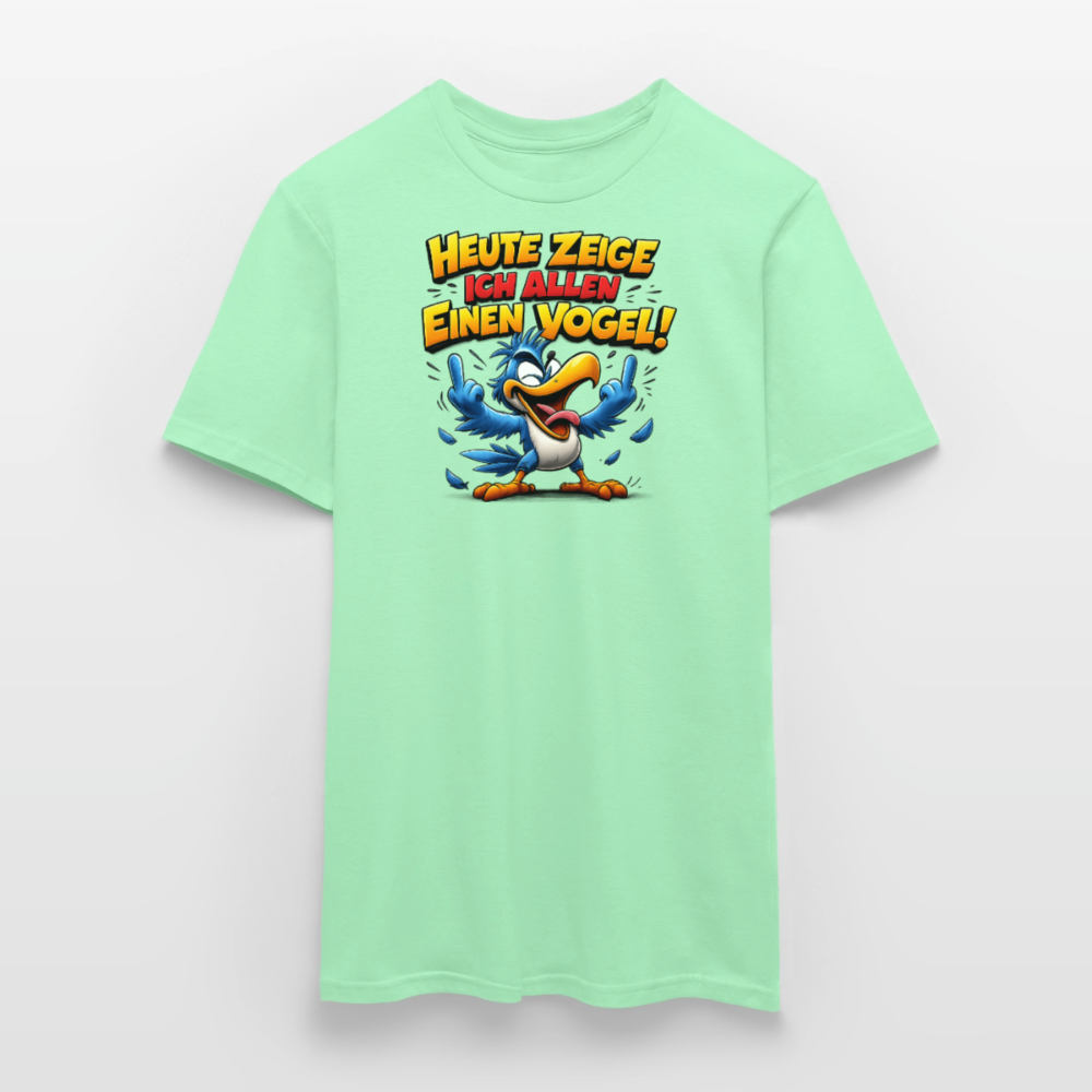 SSW2799 HEUTE ZEIGE ICH ALLEN EINEN VOGEL - Mintgrün