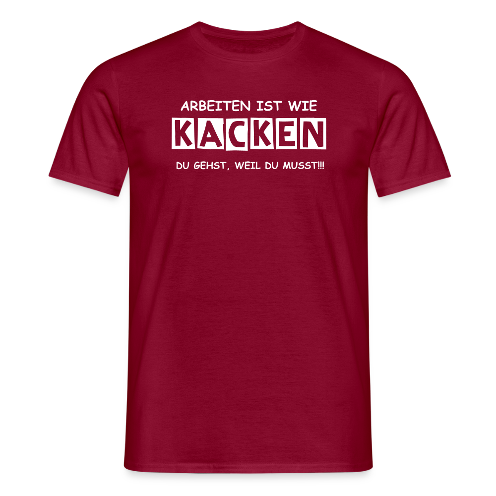 SSW2649 ARBEITEN IST WIE KACKEN........ - Ziegelrot