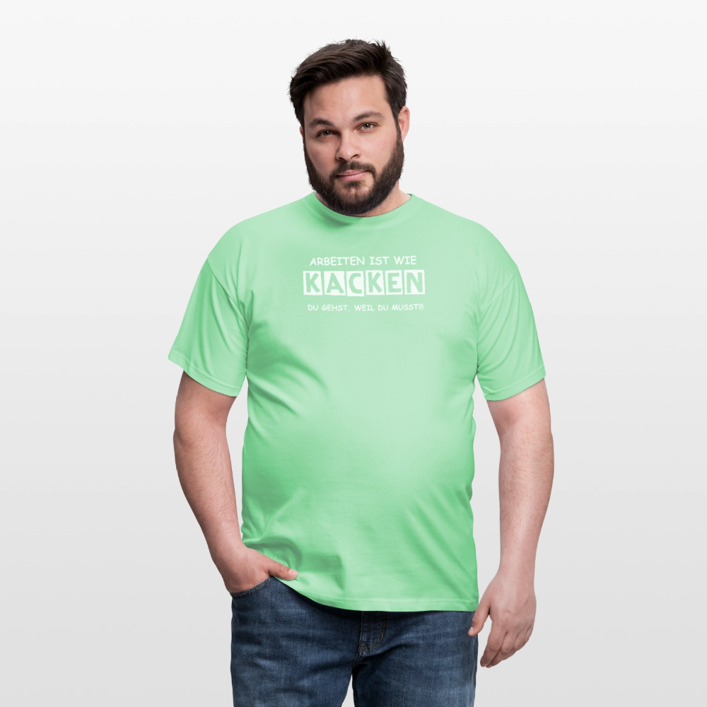 SSW2649 ARBEITEN IST WIE KACKEN........ - Mintgrün