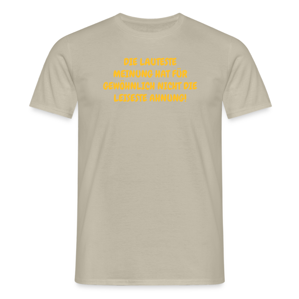 SSW2668DIE LAUTESTE MEINUNG HAT FÜR GEWÖHNLICH NICHT DIE LEISESTE AHNUNG! - Sandbeige