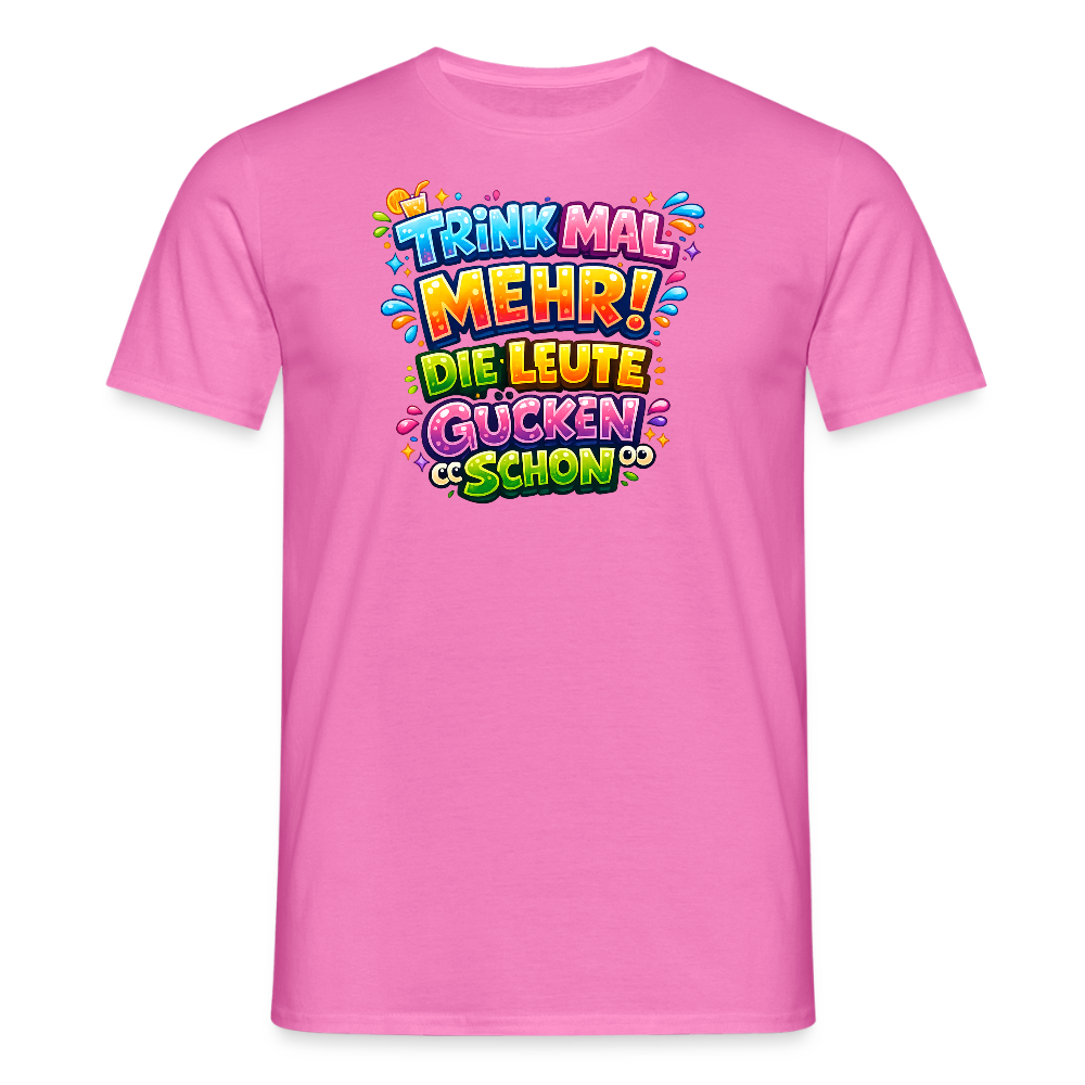 SSW2780 TRINK MAL MEHR! DIE LEUTE GUCKEN SCHON - Pink