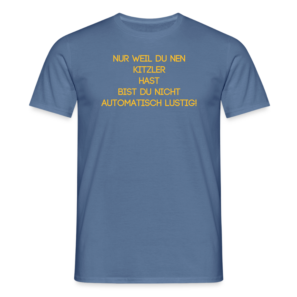 SSW2670nur weil du nen KITZLER hast bist du nicht automatisch lustig! - Taubenblau 