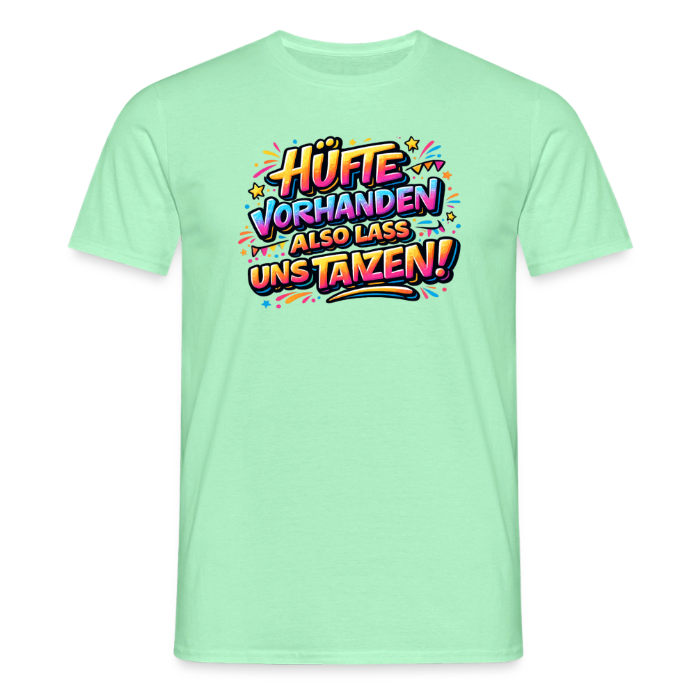 SSW2788 HÜFTE VORHANDEN ALSO LASS UNS TANZEN! - Mintgrün