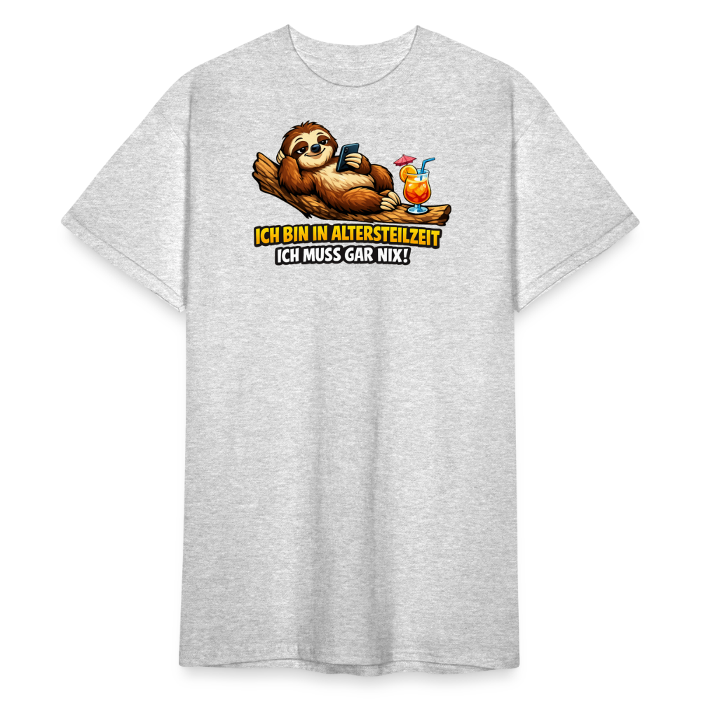 SSW2826 ICH BIN IN ALTERSTEILZEIT ICH MUSS GAR NIX! - Grau meliert