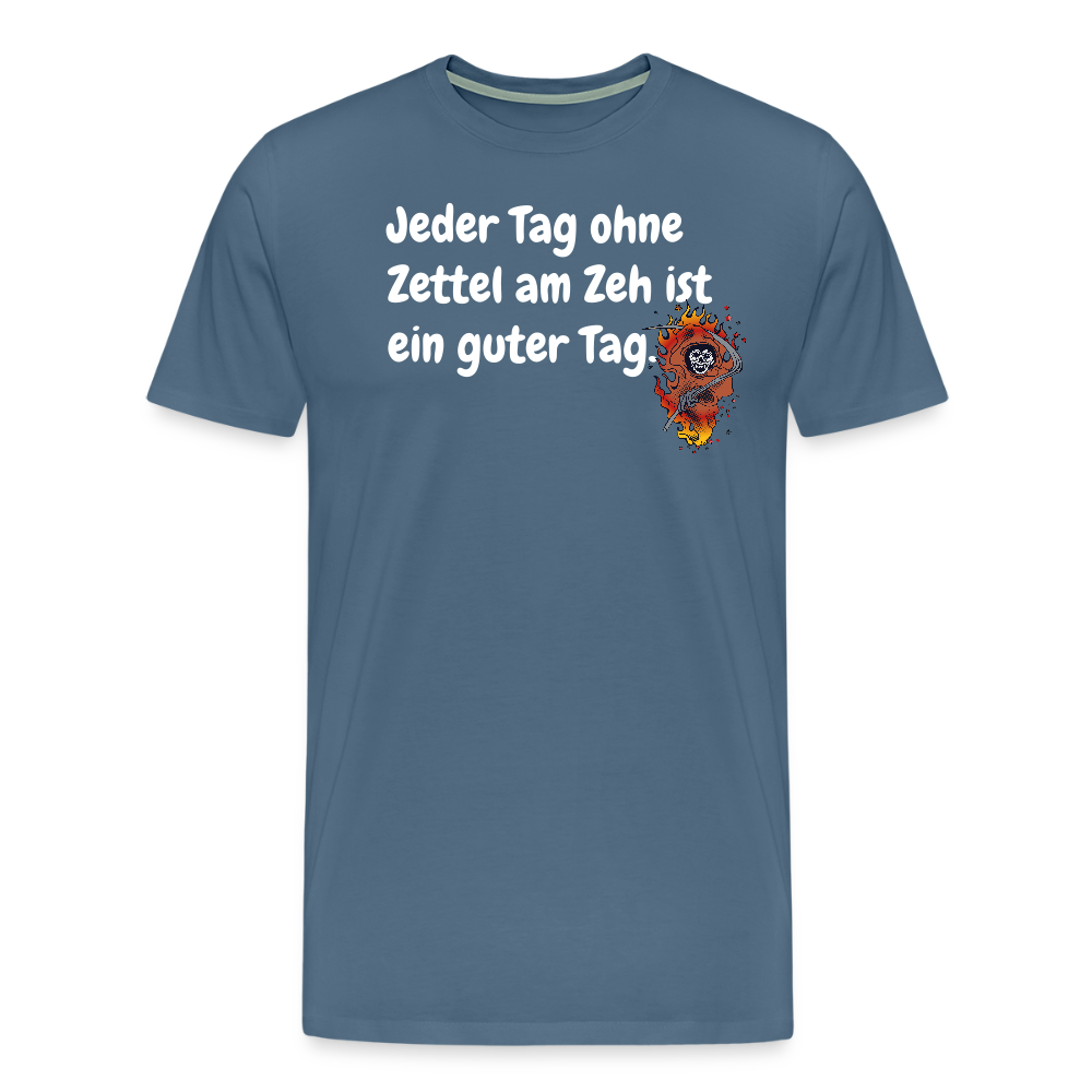 SSW1524 Tshirt Jeder Tag ohne Zettel am Zeh ist ein guter Tag. - Blaugrau