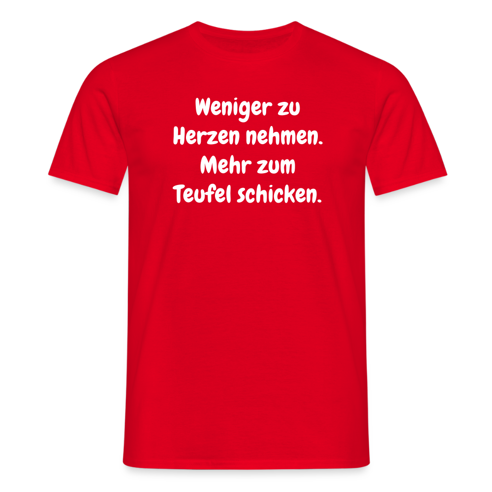 SSW2459Weniger zu Herzen nehmen. Mehr zum Teufel schicken. - Rot