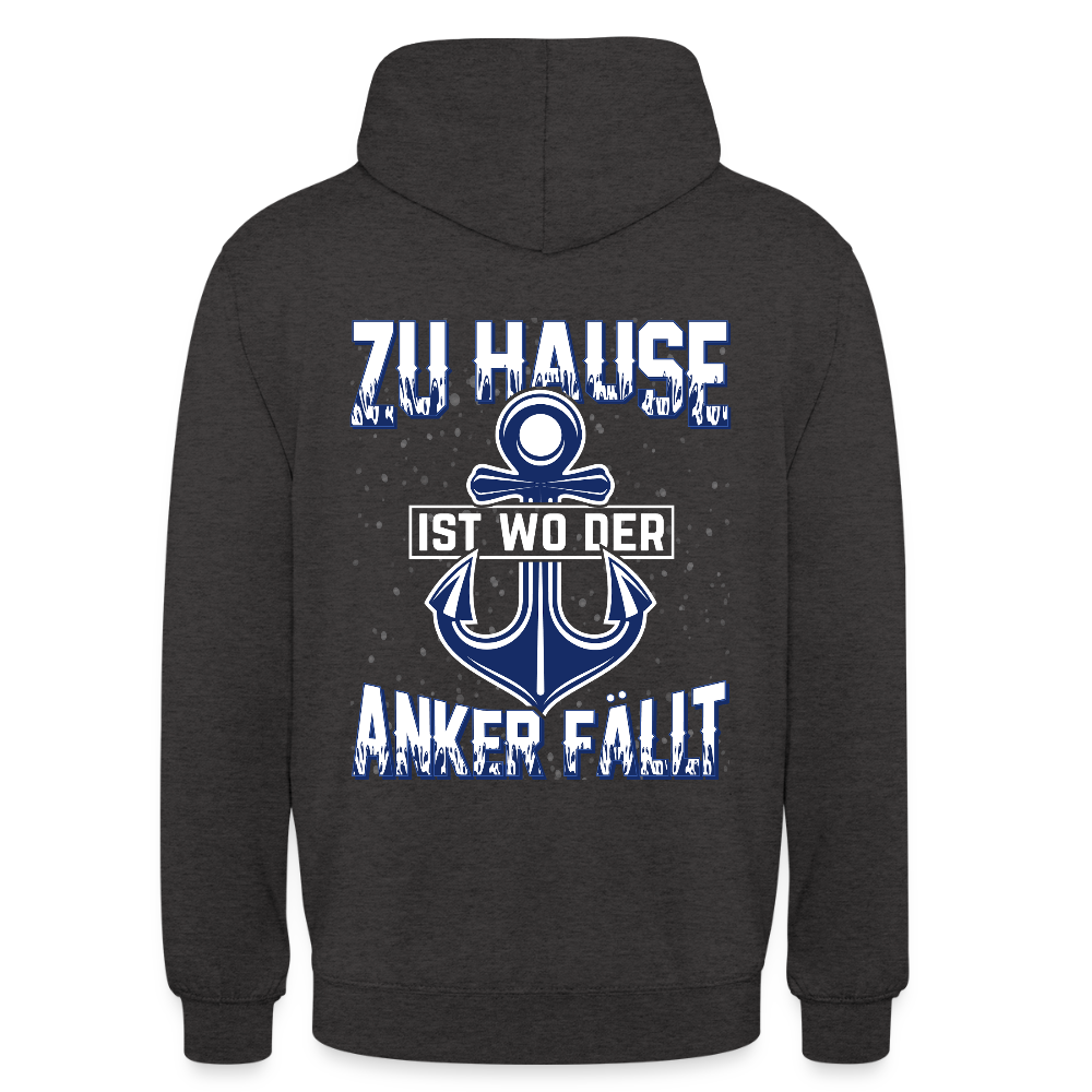 SSW2604 Zu Hause ist wo der Anker fällt Unisex Hoodie - Anthrazit