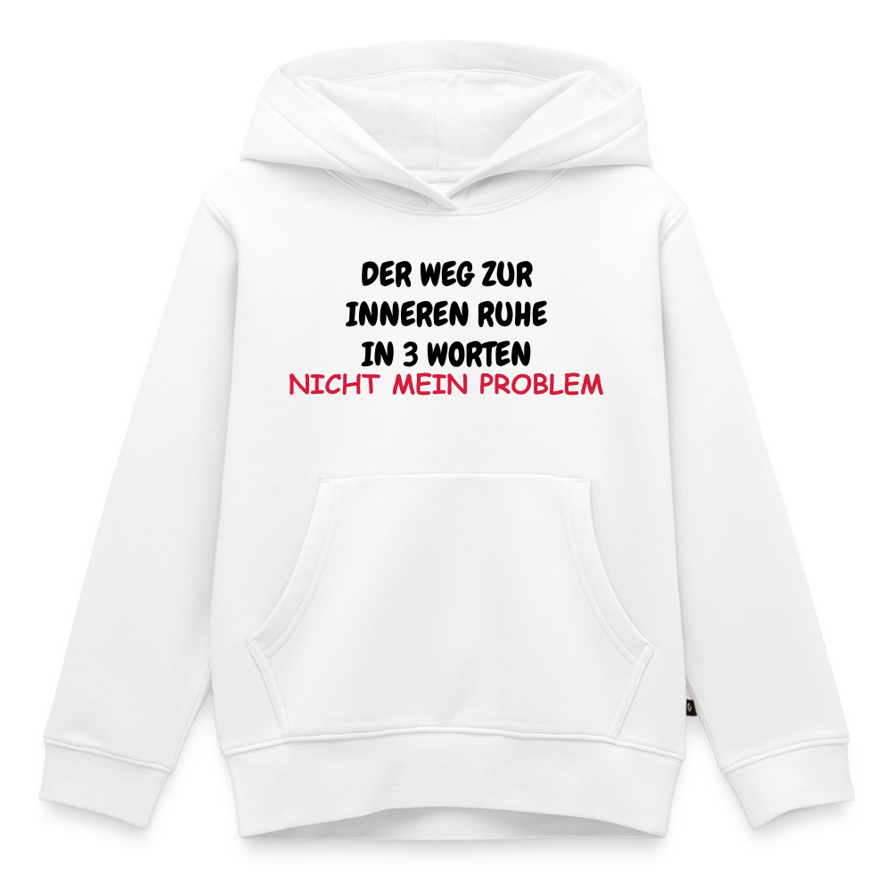 SSW1407 Hoodie  DER WEG ZUR INNEREN RUHE IN 3 WORTEN - Weiß