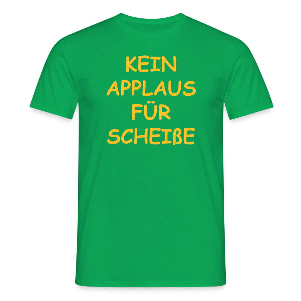 SSW2513KEIN APPLAUS FÜR SCHEIßE - Kelly Green