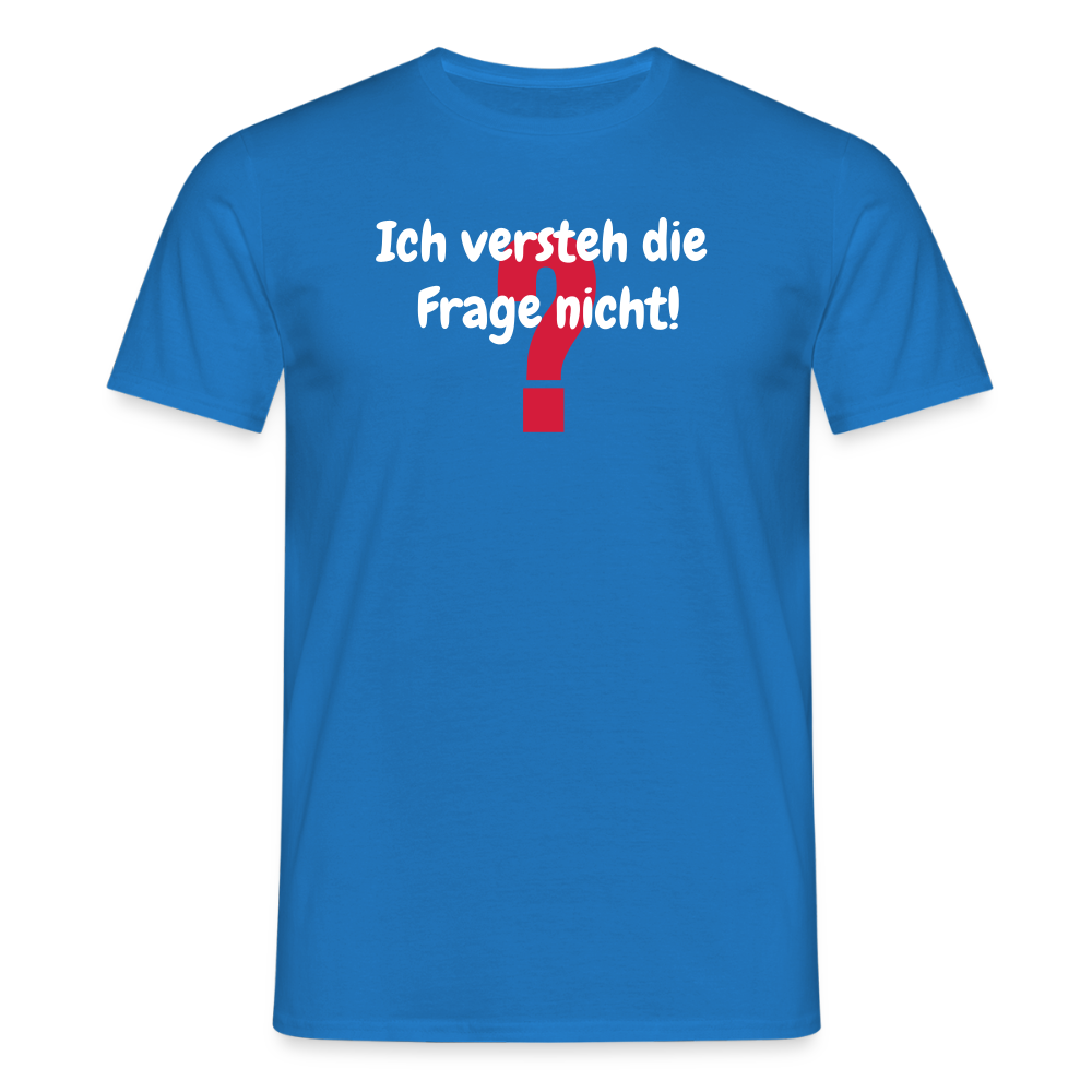 SSW2458Ich versteh die  Frage nicht! - Royalblau
