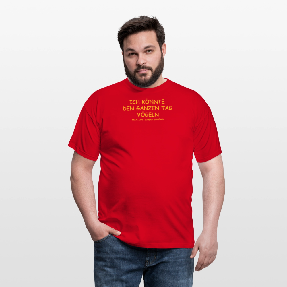 SSW2511ICH KÖNNTE DEN GANZEN TAG VÖGELN - Rot