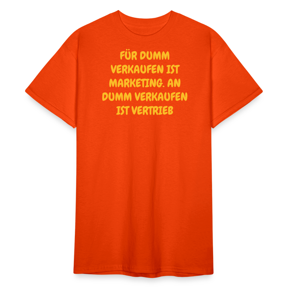 SSW2421FÜR DUMM VERKAUFEN IST MARKETING. AN DUMM VERKAUFEN IST VERTRIEB - kräftig Orange