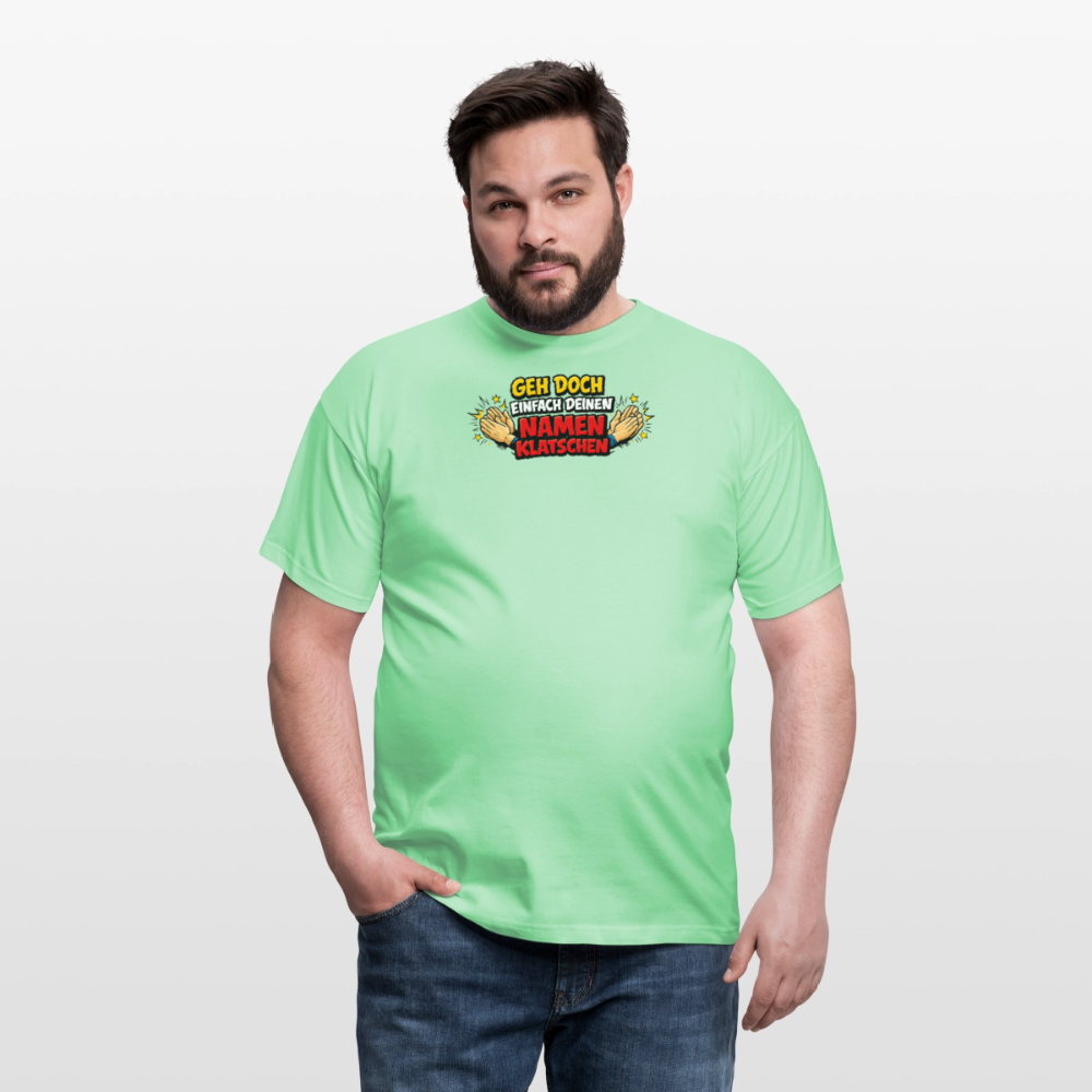 SSW2800 GEH DOCH EINFACH DEINEN NAMEN KLATSCHEN - Mintgrün