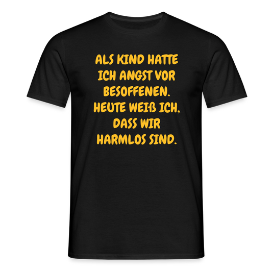 SSW2669ALS KIND HATTE ICH ANGST VOR BESOFFENEN. HEUTE WEIß ICH, DASS WIR HARMLOS SIND. - Schwarz