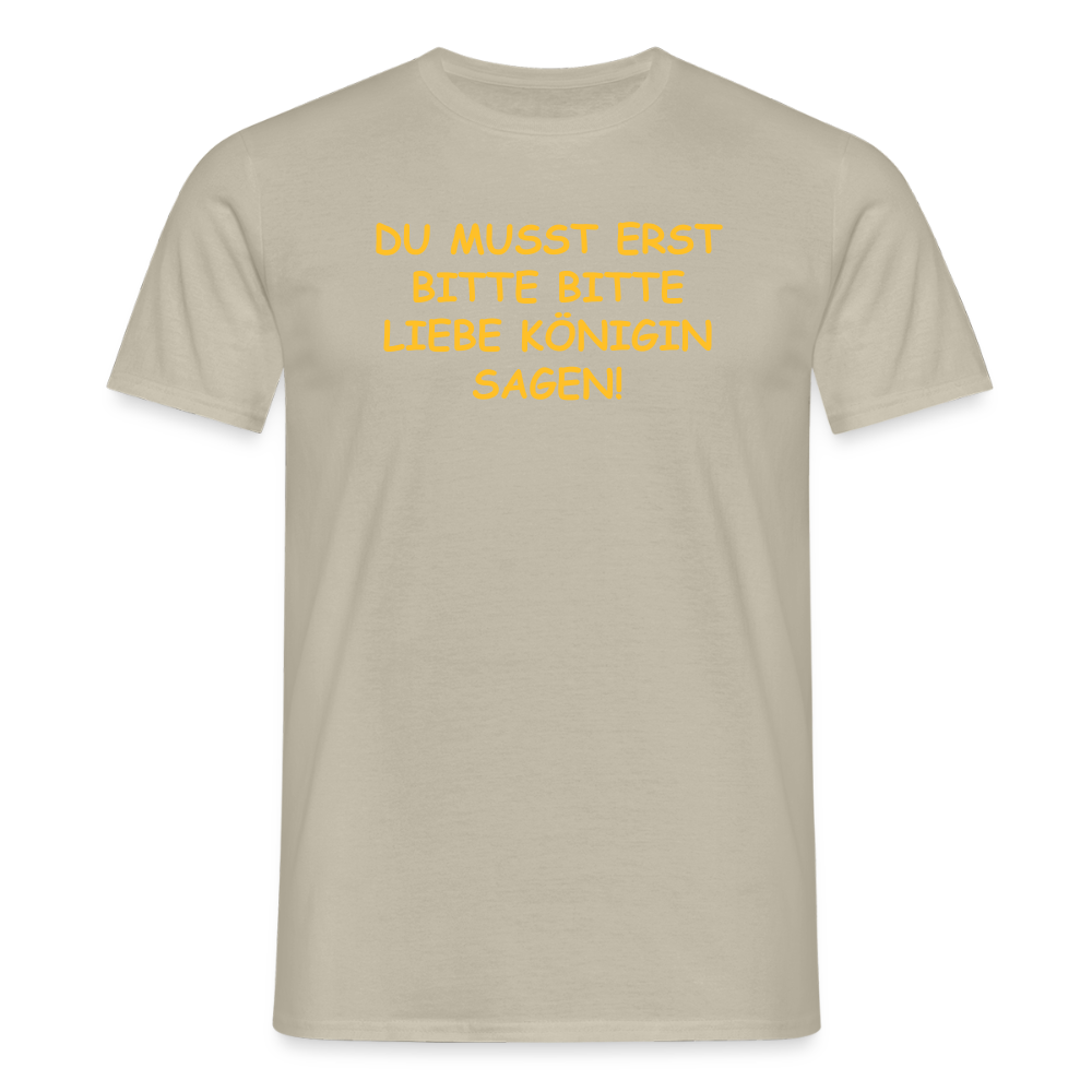 SSW2518DU MUSST ERST BITTE BITTE LIEBE KÖNIGIN SAGEN! - Sandbeige