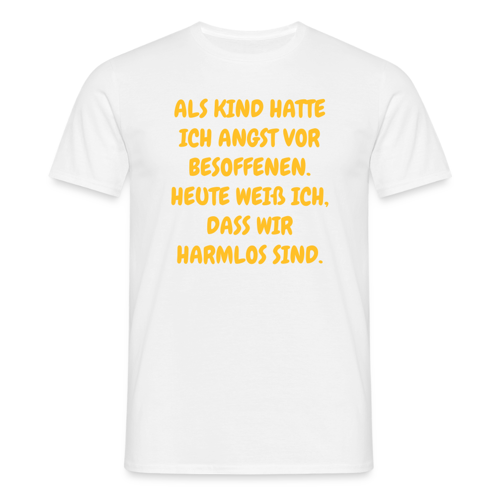 SSW2669ALS KIND HATTE ICH ANGST VOR BESOFFENEN. HEUTE WEIß ICH, DASS WIR HARMLOS SIND. - Weiß